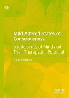 Front cover_Mild Altered States of Consciousness