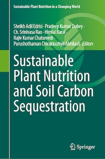 Front cover_Sustainable Plant Nutrition and Soil Carbon Sequestration
