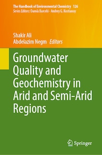 Front cover_Groundwater Quality and Geochemistry in Arid and Semi-Arid Regions