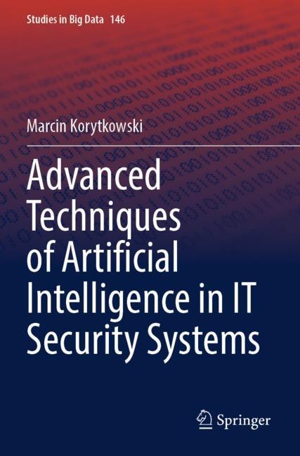 Front cover_Advanced Techniques of Artificial Intelligence in IT Security Systems