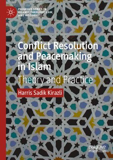 Couverture_Conflict Resolution and Peacemaking in Islam