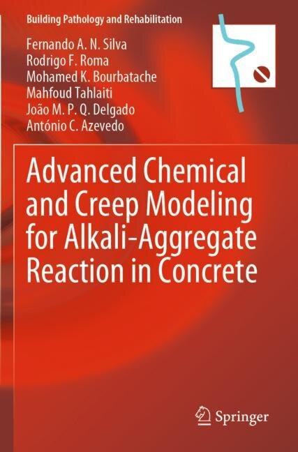Front cover_Advanced Chemical and Creep Modeling for Alkali-Aggregate Reaction in Concrete