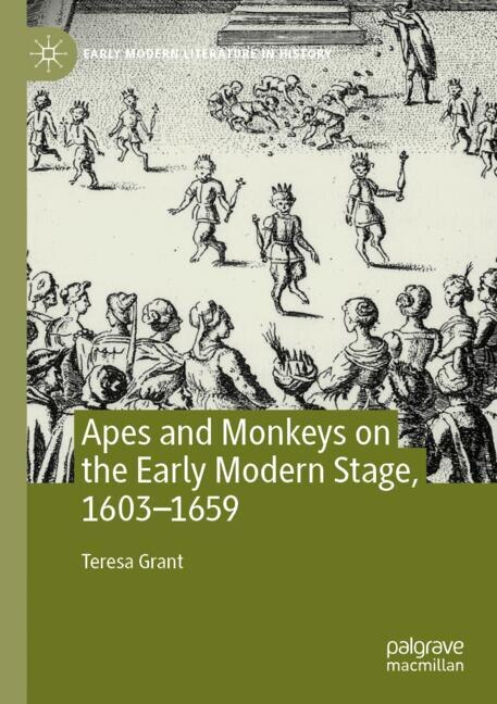 Front cover_Apes and Monkeys on the Early Modern Stage, 1603-1659