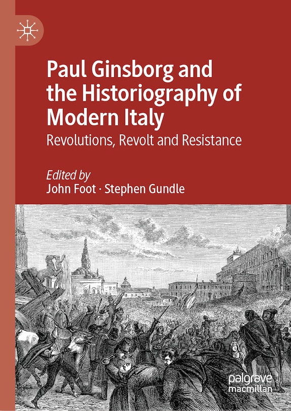 Couverture_Paul Ginsborg and the Historiography of Modern Italy