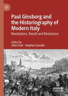 Couverture_Paul Ginsborg and the Historiography of Modern Italy