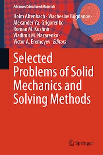 Front cover_Selected Problems of Solid Mechanics and Solving Methods
