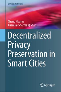 Front cover_Decentralized Privacy Preservation in Smart Cities