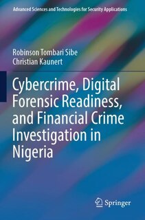 Front cover_Cybercrime, Digital Forensic Readiness, and Financial Crime Investigation in Nigeria
