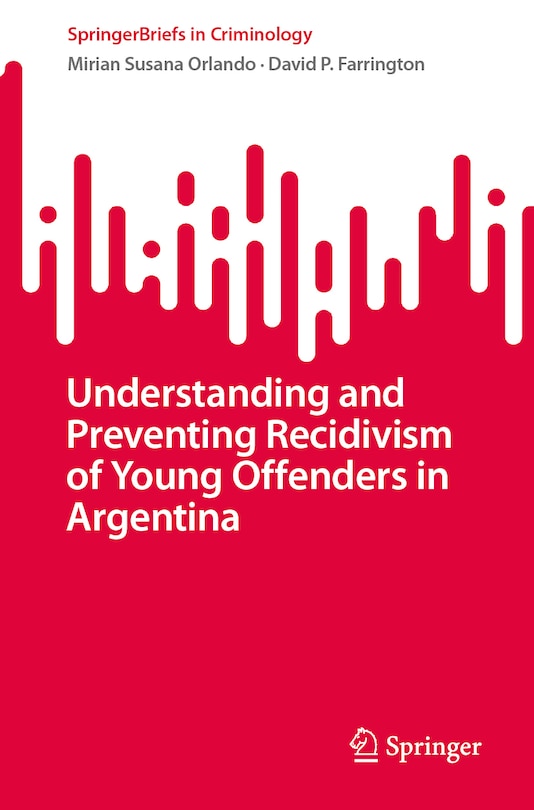 Front cover_Understanding and Preventing Recidivism of Young Offenders in Argentina