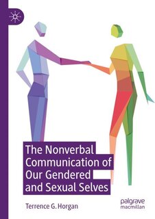 Front cover_The Nonverbal Communication of Our Gendered and Sexual Selves