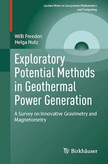 Exploratory Potential Methods in Geothermal Power Generation: A Survey on Innovative Gravimetry and Magnetometry