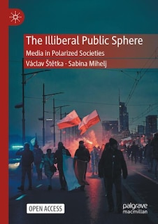 Front cover_The Illiberal Public Sphere