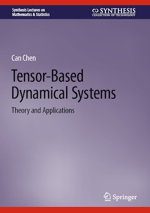 Tensor-Based Dynamical Systems: Theory and Applications