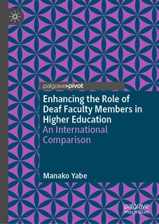 Front cover_Enhancing the Role of Deaf Faculty Members in Higher Education