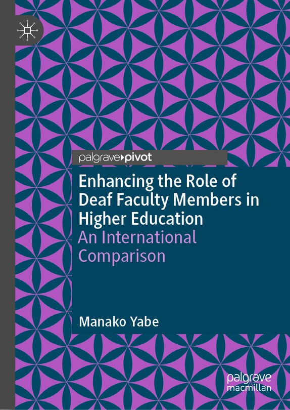 Front cover_Enhancing the Role of Deaf Faculty Members in Higher Education