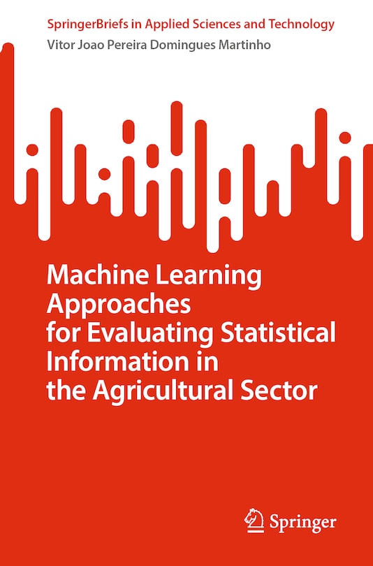 Front cover_Machine Learning Approaches for Evaluating Statistical Information in the Agricultural Sector