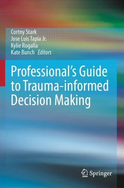 Front cover_Professional's Guide to Trauma-informed Decision Making