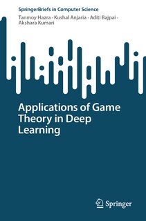 Couverture_Applications of Game Theory in Deep Learning
