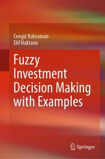Front cover_Fuzzy Investment Decision Making with Examples