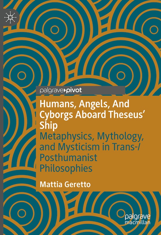 Front cover_Humans, Angels, And Cyborgs Aboard Theseus' Ship