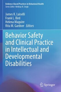 Front cover_Behavior Safety and Clinical Practice in Intellectual and Developmental Disabilities