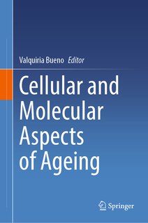 Front cover_Cellular and Molecular Aspects of Ageing