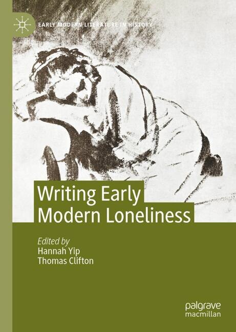 Front cover_Writing Early Modern Loneliness