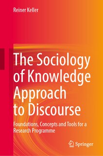 Front cover_The Sociology of Knowledge Approach to Discourse