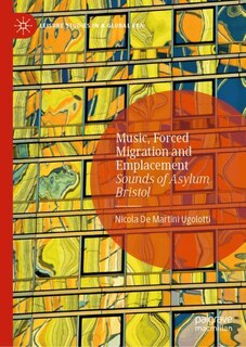 Couverture_Music, Forced Migration and Emplacement
