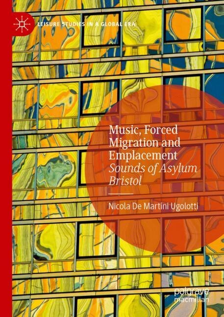 Couverture_Music, Forced Migration and Emplacement
