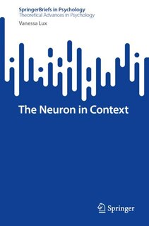 Front cover_The Neuron in Context