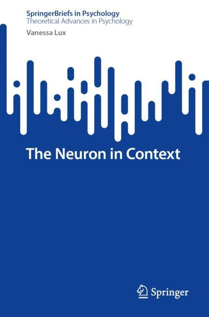 Front cover_The Neuron in Context