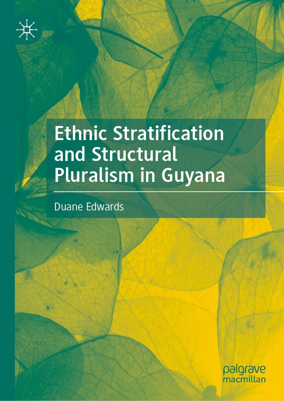 Couverture_Ethnic Stratification and Structural Pluralism in Guyana