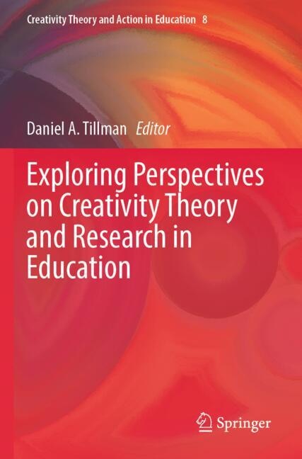 Front cover_Exploring Perspectives on Creativity Theory and Research in Education