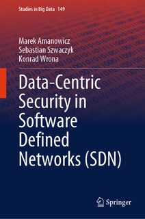 Front cover_Data-Centric Security in Software Defined Networks (SDN)