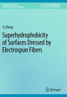 Front cover_Superhydrophobicity of Surfaces Dressed by Electrospun Fibers