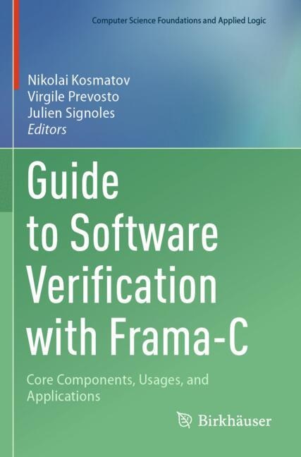 Front cover_Guide to Software Verification with Frama-C