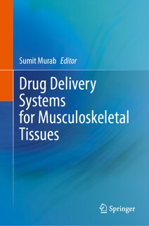 Front cover_Drug Delivery Systems for Musculoskeletal Tissues