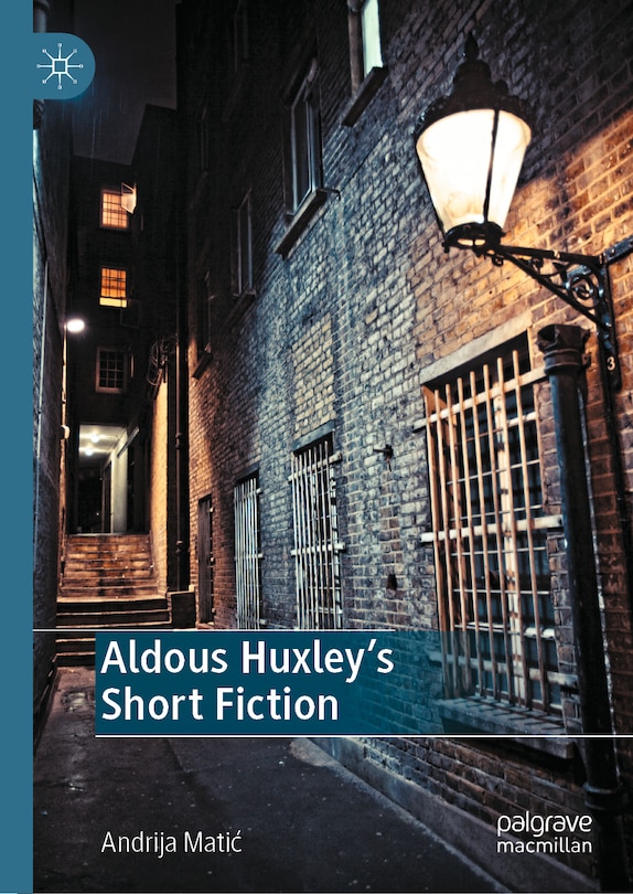 Front cover_Aldous Huxley's Short Fiction