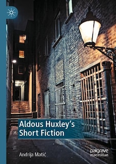 Couverture_Aldous Huxley's Short Fiction