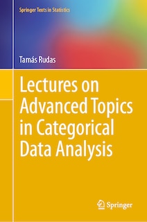 Front cover_Lectures on Advanced Topics in Categorical Data Analysis