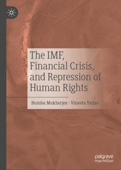 Couverture_The IMF, Financial Crisis, and Repression of Human Rights