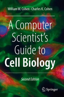 Couverture_A Computer Scientist's Guide to Cell Biology