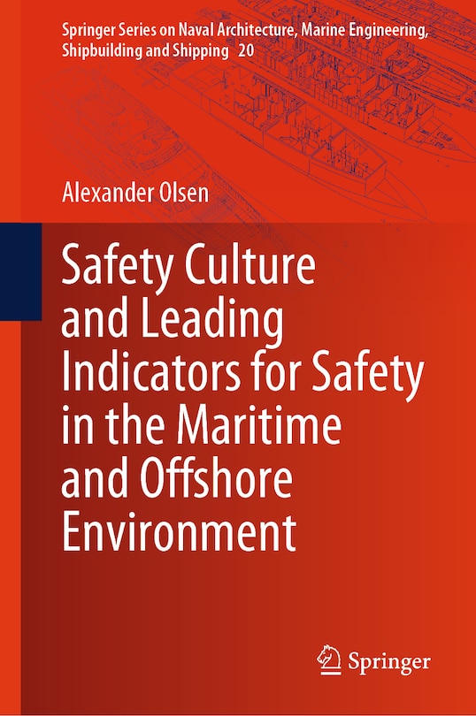 Front cover_Safety Culture and Leading Indicators for Safety in the Maritime and Offshore Environment