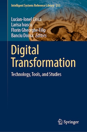 Digital Transformation: Technology, Tools, and Studies