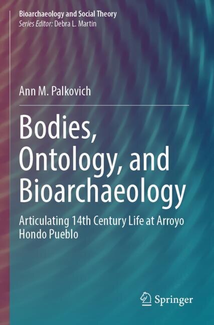 Front cover_Bodies, Ontology, and Bioarchaeology