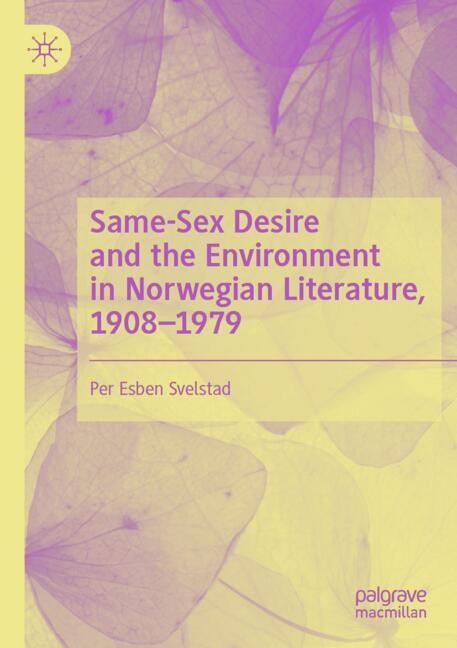 Couverture_Same-Sex Desire and the Environment in Norwegian Literature, 1908-1979