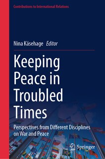 Front cover_Keeping Peace in Troubled Times