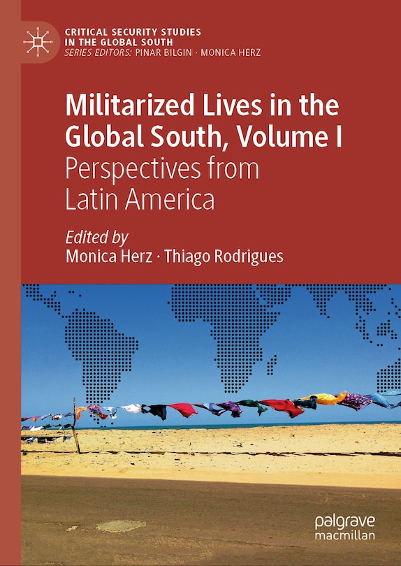 Front cover_Militarized Lives in the Global South, Volume I