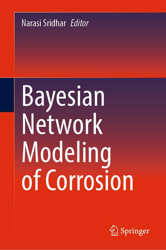 Front cover_Bayesian Network Modeling of Corrosion